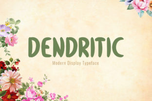 Dendritic: A Playful Display Font for Editorial Design and Digital Publishing